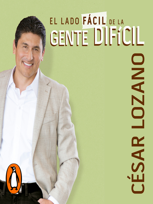 Title details for El lado fácil de la gente difícil by César Lozano - Available